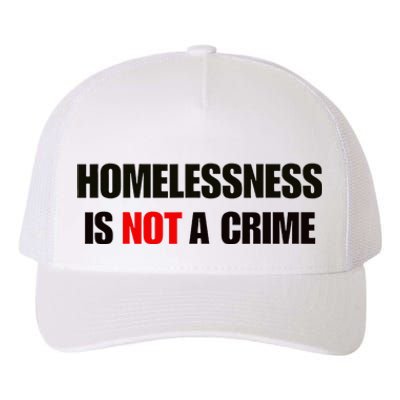 Homelessness Is Not A Crime Yupoong Adult 5-Panel Trucker Hat