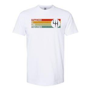 Happiness Is Not Automatic 4 Speed Manual Transmission Softstyle CVC T-Shirt