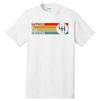 Happiness Is Not Automatic 4 Speed Manual Transmission Tall T-Shirt