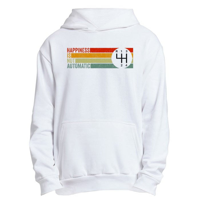 Happiness Is Not Automatic 4 Speed Manual Transmission Urban Pullover Hoodie