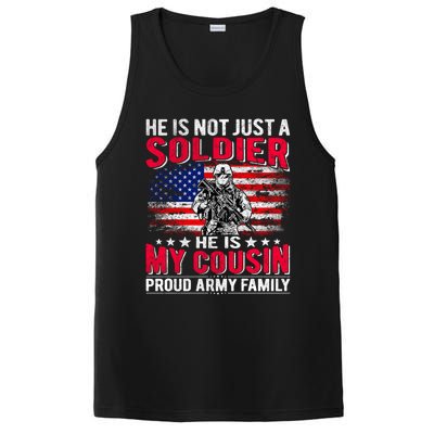 He Is Not Just A Solider He Is My Cousin Cool Gift Proud Army Family Gift PosiCharge Competitor Tank