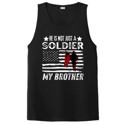 He Is Not Just A Soldier He Is My Brother Proud Army Family Gift PosiCharge Competitor Tank