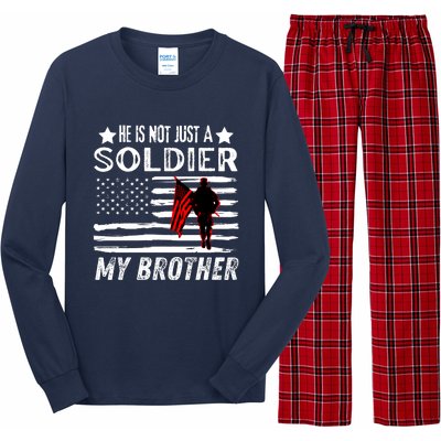 He Is Not Just A Soldier He Is My Brother Proud Army Family Gift Long Sleeve Pajama Set