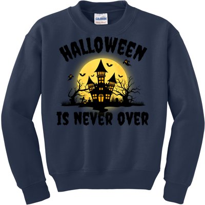 Halloween Is Never Over Kids Sweatshirt