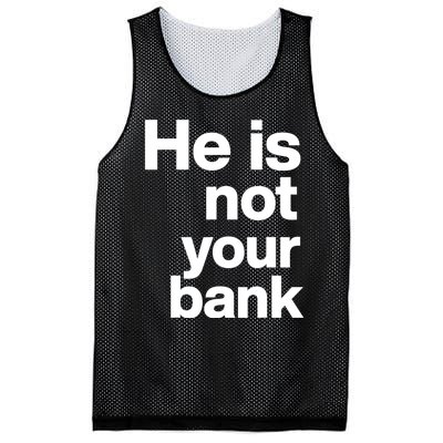 He Is Not Your Bank Mesh Reversible Basketball Jersey Tank