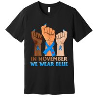 Hand In November We Wear Blue Diabetes Awareness Month Premium T-Shirt