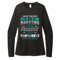 Husband I Never Dreamed I'd End Up Marrying A Perfect Wife Womens CVC Long Sleeve Shirt