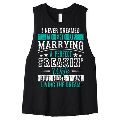 Husband I Never Dreamed I'd End Up Marrying A Perfect Wife Women's Racerback Cropped Tank