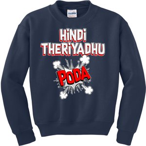 Hindi Theriyathu Poda Hindi Imposition Kids Sweatshirt