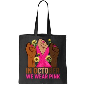 Hand In October We Wear Pink Breast Cancer Awareness Month Tote Bag