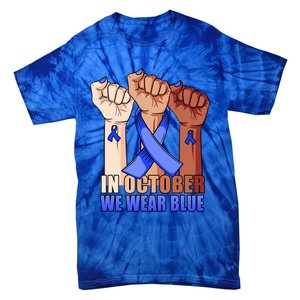 Hand In October We Wear Blue Colon Cancer Awareness Month Gift Tie-Dye T-Shirt