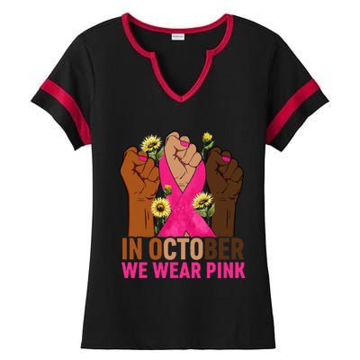 Hand In October We Wear Pink Breast Cancer Awareness Month Ladies Halftime Notch Neck Tee