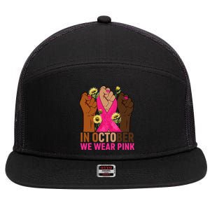 Hand In October We Wear Pink Breast Cancer Awareness Month 7 Panel Mesh Trucker Snapback Hat