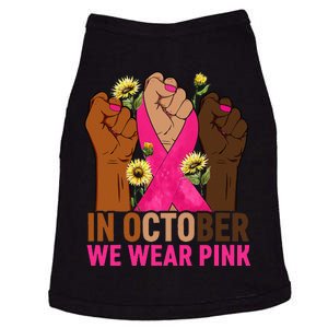 Hand In October We Wear Pink Breast Cancer Awareness Month Doggie Tank