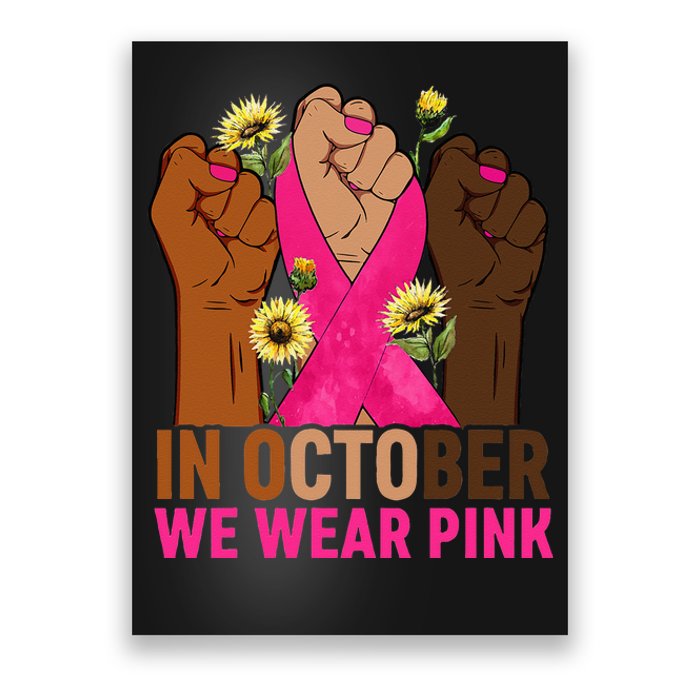 Hand In October We Wear Pink Breast Cancer Awareness Month Poster