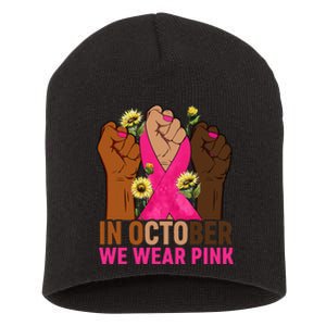 Hand In October We Wear Pink Breast Cancer Awareness Month Short Acrylic Beanie