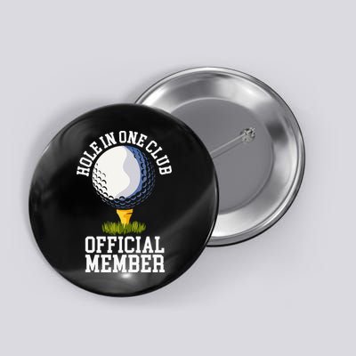 Hole In One Club Golf Club Golfer Hole In One Button