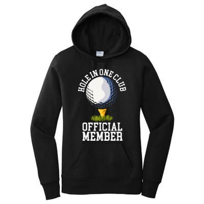 Hole In One Club Golf Club Golfer Hole In One Women's Pullover Hoodie