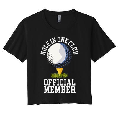 Hole In One Club Golf Club Golfer Hole In One Women's Crop Top Tee