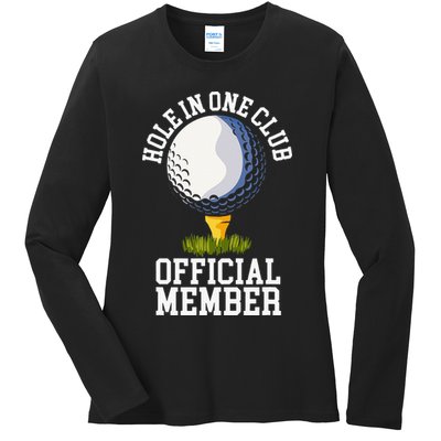 Hole In One Club Golf Club Golfer Hole In One Ladies Long Sleeve Shirt