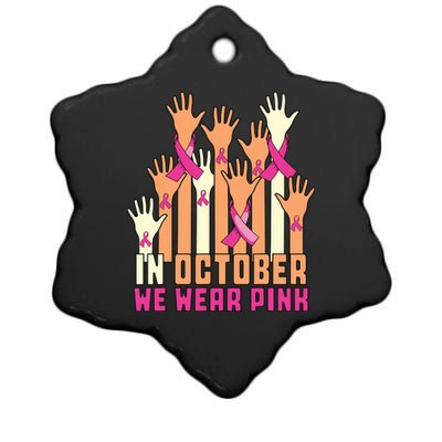 Hand In October We Wear Pink Breast Cancer Awareness Month Ceramic Star Ornament