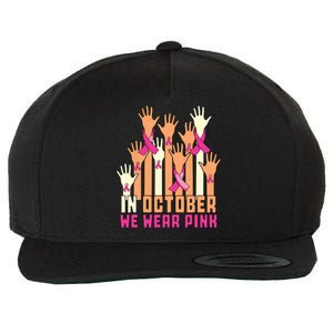 Hand In October We Wear Pink Breast Cancer Awareness Month Wool Snapback Cap