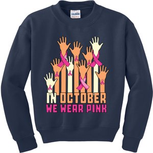 Hand In October We Wear Pink Breast Cancer Awareness Month Kids Sweatshirt