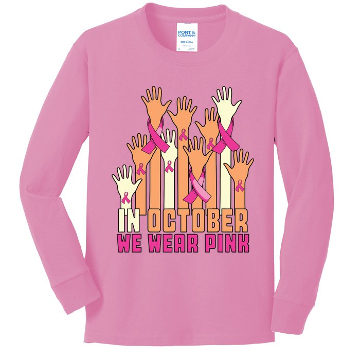 Hand In October We Wear Pink Breast Cancer Awareness Month Kids Long Sleeve Shirt