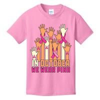 Hand In October We Wear Pink Breast Cancer Awareness Month Kids T-Shirt