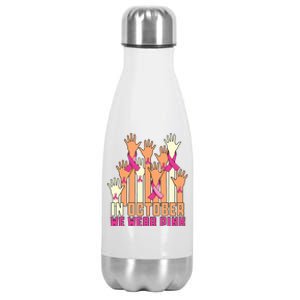 Hand In October We Wear Pink Breast Cancer Awareness Month Stainless Steel Insulated Water Bottle