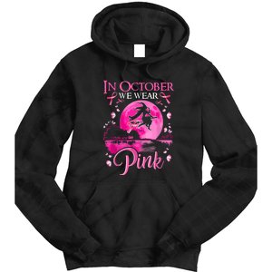 Halloween In October We Wear Pink Ribbon Witch Breast Cancer Gift Tie Dye Hoodie