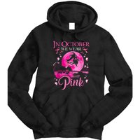 Halloween In October We Wear Pink Ribbon Witch Breast Cancer Gift Tie Dye Hoodie