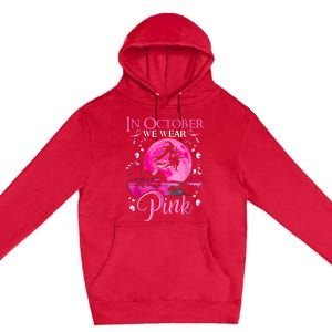 Halloween In October We Wear Pink Ribbon Witch Breast Cancer Gift Premium Pullover Hoodie