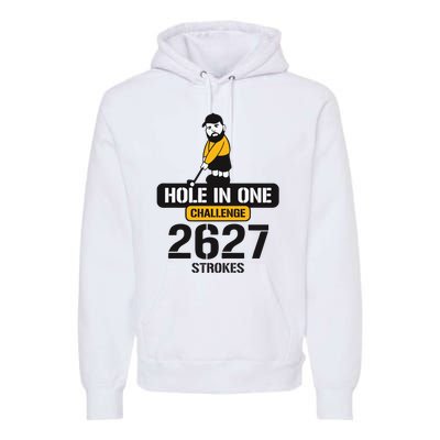 Hole In One Challenge 2627 Strokes Premium Hoodie