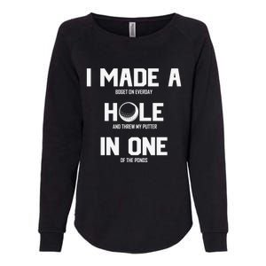 Hole In One Golf Gag Womens California Wash Sweatshirt