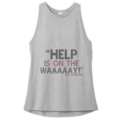 Help Is On The Waaaaay! Mrs. Doubtfire Ladies PosiCharge Tri-Blend Wicking Tank