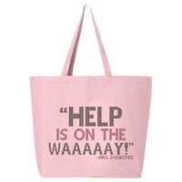 Help Is On The Waaaaay! Mrs. Doubtfire 25L Jumbo Tote