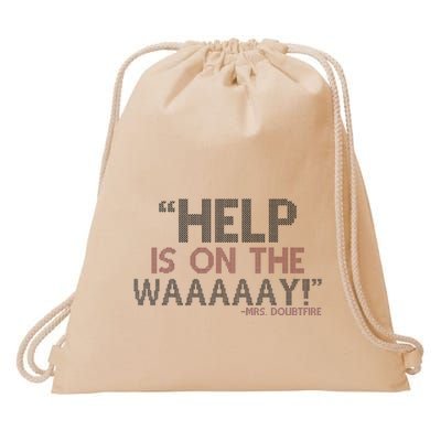 Help Is On The Waaaaay! Mrs. Doubtfire Drawstring Bag