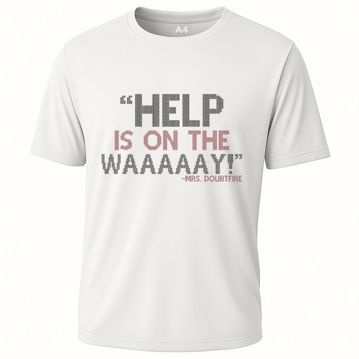 Help Is On The Waaaaay! Mrs. Doubtfire Performance Shirt