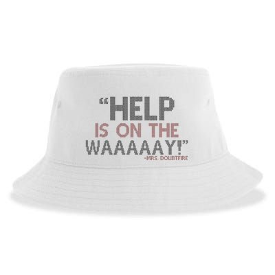 Help Is On The Waaaaay! Mrs. Doubtfire Sustainable Bucket Hat