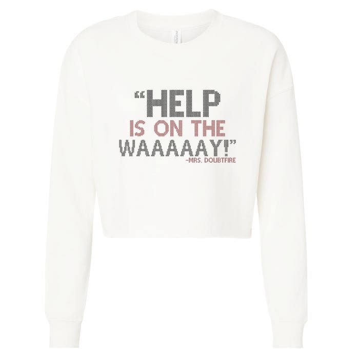 Help Is On The Waaaaay! Mrs. Doubtfire Cropped Pullover Crew