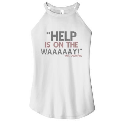 Help Is On The Waaaaay! Mrs. Doubtfire Women's Perfect Tri Rocker Tank