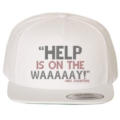 Help Is On The Waaaaay! Mrs. Doubtfire Wool Snapback Cap