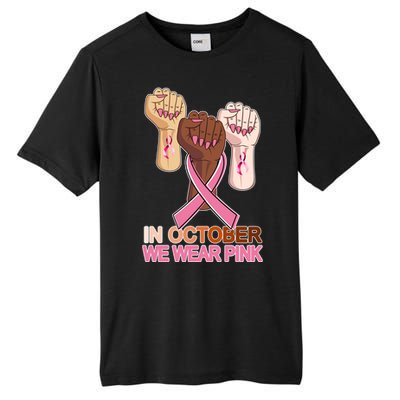 Hand In October We Wear Pink Breast Cancer Awareness Month TShirt Tall Fusion ChromaSoft Performance T-Shirt