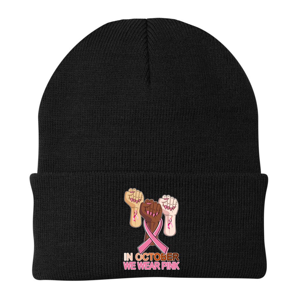 Hand In October We Wear Pink Breast Cancer Awareness Month TShirt Beanie