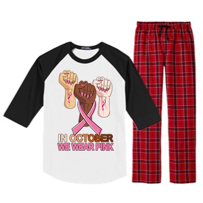 Hand In October We Wear Pink Breast Cancer Awareness Month TShirt Raglan Sleeve Pajama Set