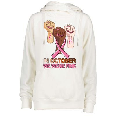 Hand In October We Wear Pink Breast Cancer Awareness Month TShirt Womens Funnel Neck Pullover Hood