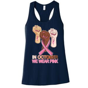 Hand In October We Wear Pink Breast Cancer Awareness Month TShirt Women's Racerback Tank