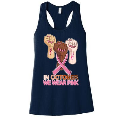 Hand In October We Wear Pink Breast Cancer Awareness Month TShirt Women's Racerback Tank