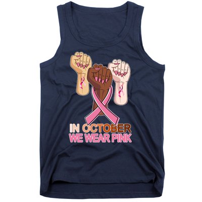 Hand In October We Wear Pink Breast Cancer Awareness Month TShirt Tank Top